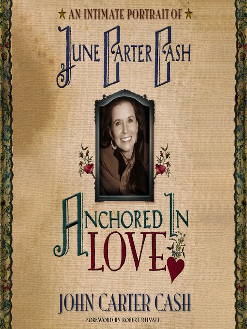 Title details for Anchored In Love by John Carter Cash - Available